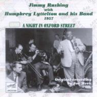 Jimmy Rushing ＆ The Humphrey Lyttelton Band/Night In Oxford Street