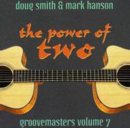 Doug Smith / Mark Hanson/Power Of Two - Groovemasters Vol.7