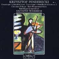 ペンデレツキ、クシシュトフ（1933-2020）/Violin Concerto Cello Concerto： Penderecki / Bambe No2：