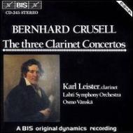 クルーセル（1775-1838）/3 Clarinet Concertos： Leister(Cl) Vanska / Lahti So