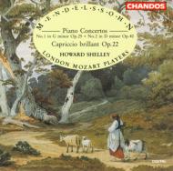 メンデルスゾーン（1809-1847）/Piano Concerto 1 2 Etc： Shelley(P) / London Mozart Players