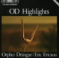 合唱曲オムニバス/Od Highlights-orphei Drangar / Segerstam /