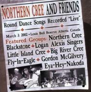 Northern Cree/Round Dance Songs Recorded Live
