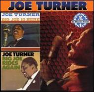 Joe Turner/Is Here / Rides Again