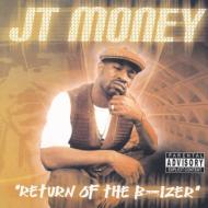 Jt Money/Return Of The B-izer