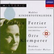 Mahler / Brahms/Kindertotenlieder / Leibeslieder： Ferrier Klemperer / Concertgebouw.o