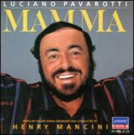 歌曲オムニバス/Mamma： Pavarotti