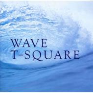T-SQUARE/Wave