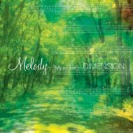 DIMENSION/Melody - Waltz For Forest