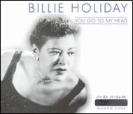 Billie Holiday/You Go To My Head
