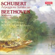 Schubert / Beethoven/Arpeggione Sonata / Notturno： 今井信子(Va)vignoles(P)