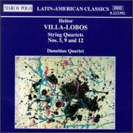 ヴィラ＝ロボス（1887-1959）/String Quartet 5 9 12 ： Danubius Q