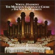 合唱曲オムニバス/Voices In Harmony： Mormon Tabernacle Choir