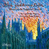 合唱曲オムニバス/Hail Gladdening Light： Cambridge Singers
