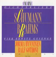Schumann / Brahms/Dichterliebe / Vier Ernst Gesang： Hynninen(Br)