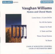 ヴォーン・ウィリアムズ（1872-1958）/Hymns And Choral Music： Worcester Cathedral Westminster Abbey. cho