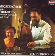 Shostakovich / Prokofiev/Cello Sonatas： Turovsky / Edlina