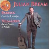 Rodrigo / Villa-lobos/Concierto De Aranjuez / Guitar Concerto： Bream