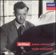 ブリテン（1913-1976）/Piano Concerto Violin Concerto：