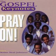 Gospel Keynotes/Pray On
