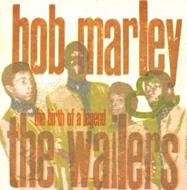 Bob Marley/Birth Of A Legend