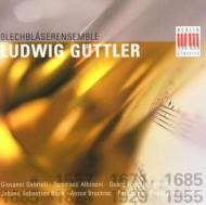 *brass＆wind Ensemble* Classical/Works For Wind Ensemble： Guttler / Blechblaserensemble Ludwig Guttle