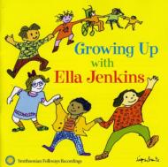 Ella Jenkins/Growing Up With