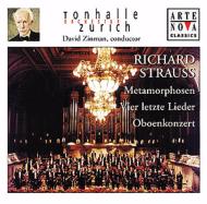 シュトラウス、リヒャルト（1864-1949）/Metamorphosen Oboe Concerto 4letzte Lieder： Zinman / Zurich Tonhalle.o