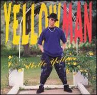 Yellowman/Mello Yellow