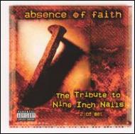 Various/Absence Of Faith - Tribute Tonine Inch Nails