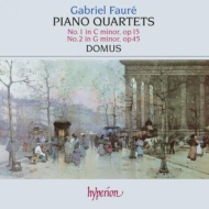フォーレ (1845-1924)/Piano Quartet.1 2： Domus