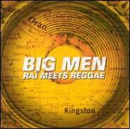 Various/Big Men - Rai Meets Reggae