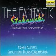 オムニバス（管弦楽）/Fantastic Stokowski： Kunzel / Cincinnati. pops