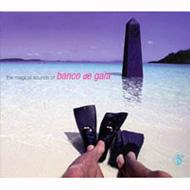 Banco De Gaia/Magical Sounds Of
