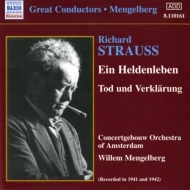 シュトラウス、リヒャルト（1864-1949）/Ein Heldenleben Tod Und Verklarung： Mengelberg / Concertgebouw O