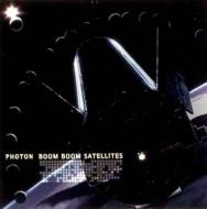 BOOM BOOM SATELLITES/Photon