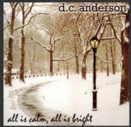 Dc Anderson/All Is Calm All Is Bright