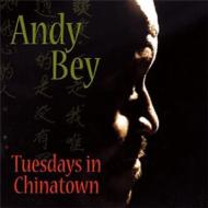 Andy Bey/Tuesdays In Chinatown