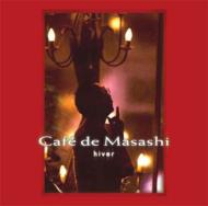 Instrumental/Cafe De Masashi Hiverさだまさし監修