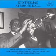 Kid Thomas/At Moose Hall