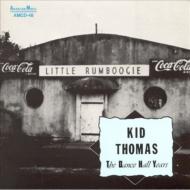 Kid Thomas/Dance Hall Years