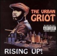 Urban Griot/Rising Up