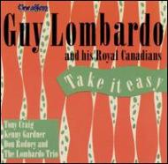Guy Lombardo/Take It Easy