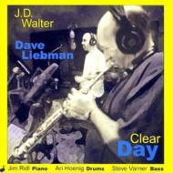 Jd Watler / Dave Liebman (David)/Clear Day