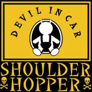 Shoulder Hopper/Devil In Car