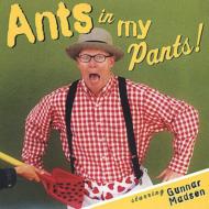 Gunnar Madsen/Ants In My Pants