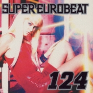 Various/Super Eurobeat： 124