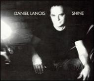 Daniel Lanois/Shine