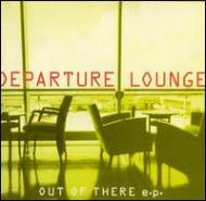 Depature Lounge/Out Of There