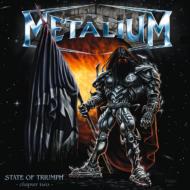 Metalium/State Of Triumph